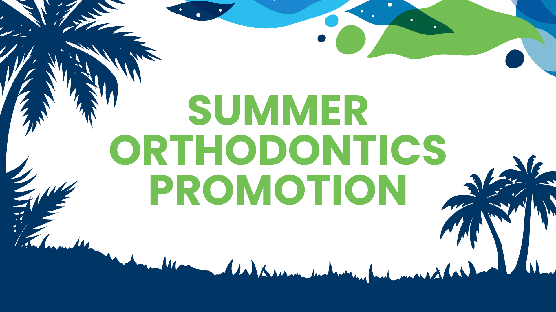 Summer Orthodontics Promotion