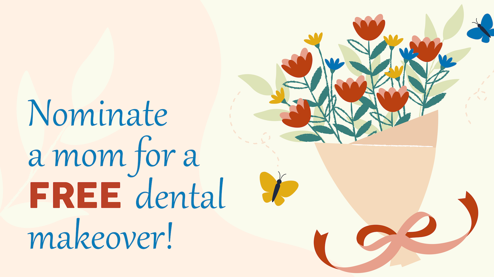 Free Mother's Day Dental Makeover